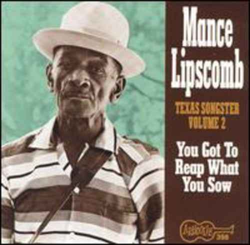 Texas Songster 2: You Got to Reap What You Sow [CD]