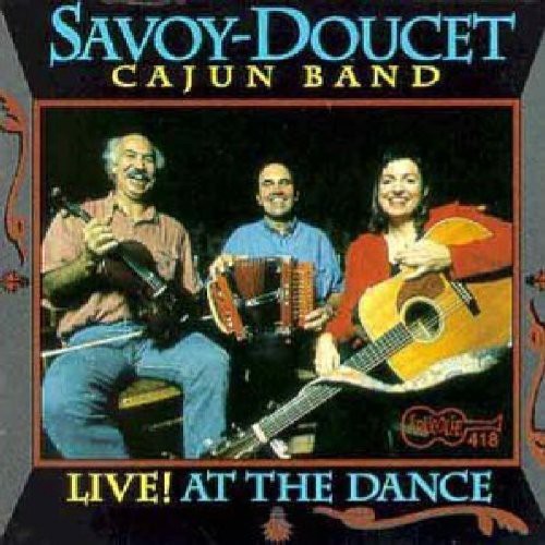 Savoy-Doucet Cajun Band - Live at the Dance [CD]