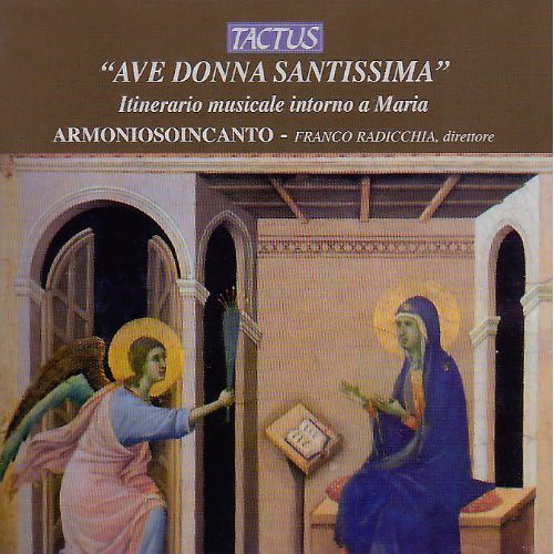 Armoniosoincanto - Ave Donna Santissima [CD]