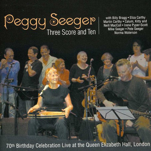 Peggy Seeger - Three Score and Ten [2 CD]