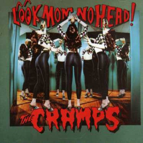 The Cramps - Look Mom No Head [CD]