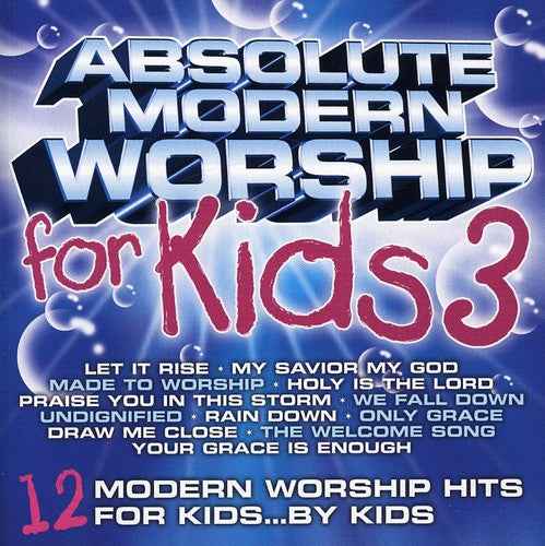 Absolute Modern Worship For Kids, Vol. 3 [CD]