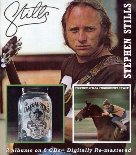 Stephen Stills - Stills/Illegal Stills/Thoroughfare Gap [Import]