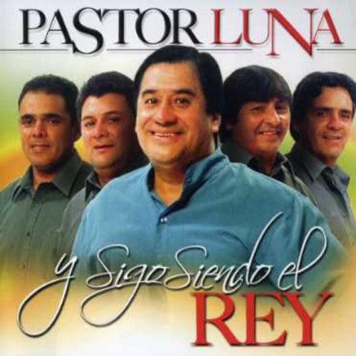 Pastor Luna - Y Sigo Siendo El Rey [CD]