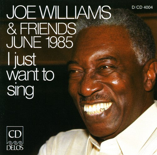 Joe Williams - I Just Want to Sing Music CD
