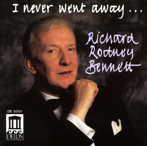 Richard Rodney Bennett - I Never Went Away Music CD