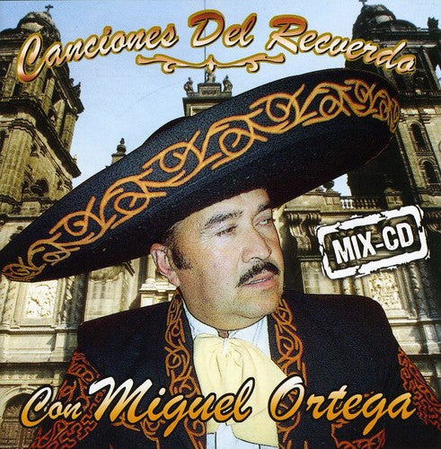 Miguel Ortega - Canciones Del Recuerdo Music CD