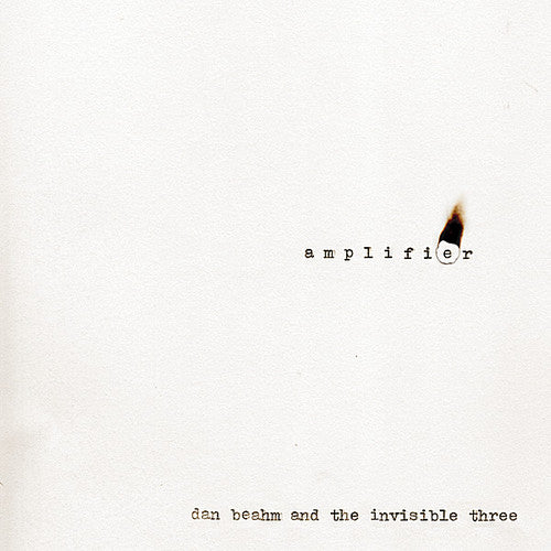 Dan Beahm & The Invisible Thre - Amplifier Music CD