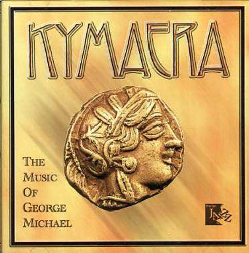 Kymaera - Music Of George Michael Music CD