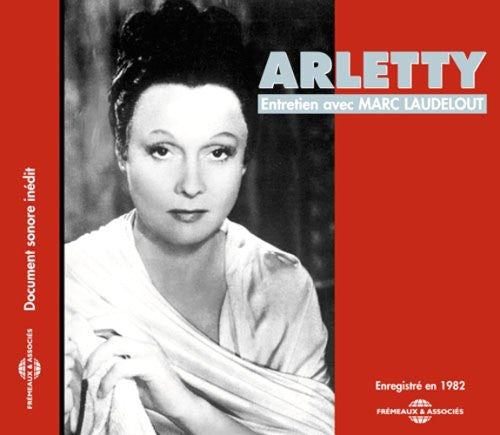 Arletty - Entretien Avec Marc Laudelot Music CD
