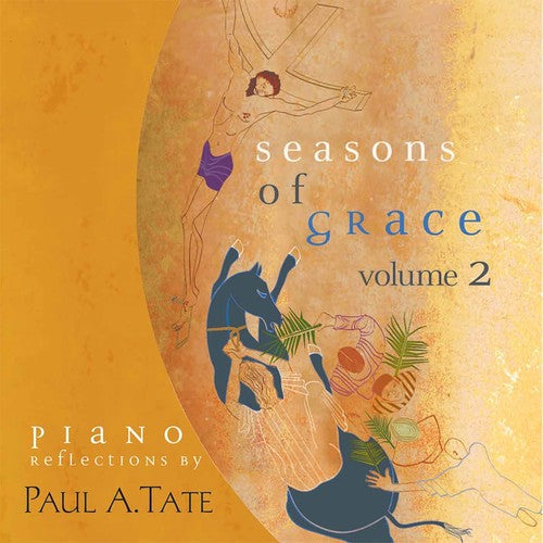 Paul A. Tate - Seasons Of Grace, Vol. 2 Music CD