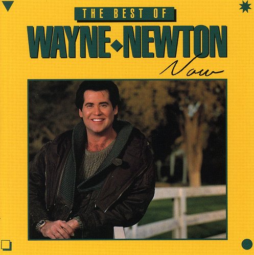Wayne Newton - Best of Wayne Newton Now [CD]