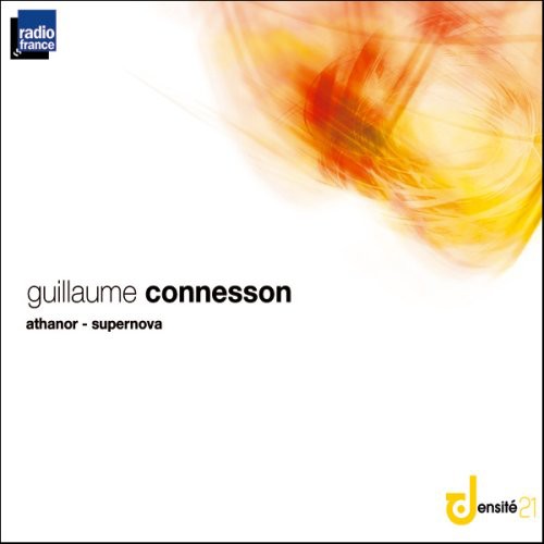 Guillaume Connesson - Athanor-Supernova [CD]