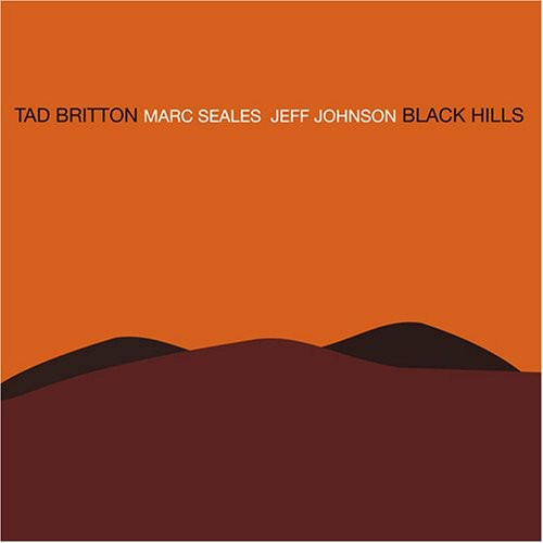 Tad Britton - Black Hills [CD]