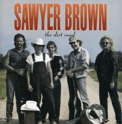 Sawyer Brown - Dirt Road [CD]