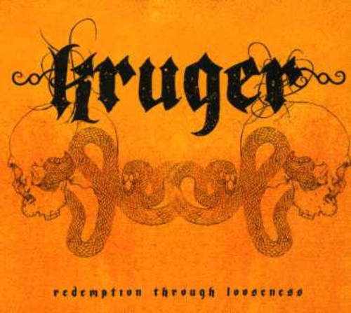 Kruger - Redemption Through Looseness Music CD