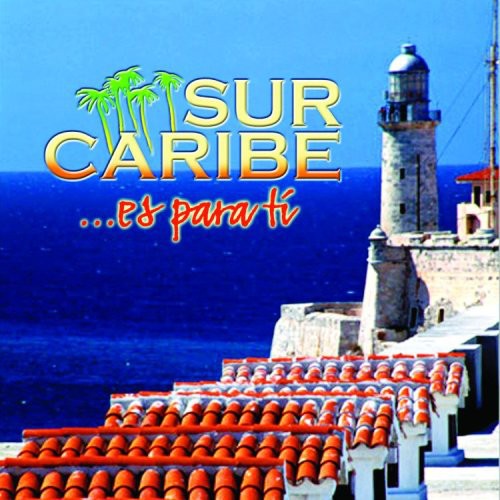 Sur Caribe - Es Para Ti [CD]