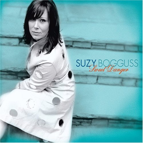 Suzy Bogguss - Sweet Danger [Import]