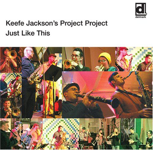 Keefe Jackson Project Project - Just Like This Music CD