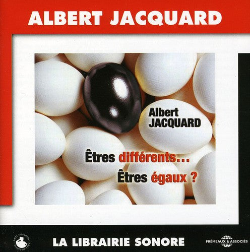 Albert Jacquard - Etres Differents...Etres Egaux Music CD