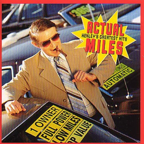 Don Henley - Actual Miles: Greatest Hits [CD]