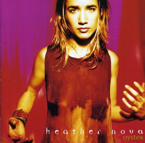 Heather Nova - Oyster [Import]
