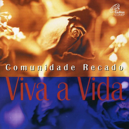 Comunidade Recado - Viva A Vida [Import]