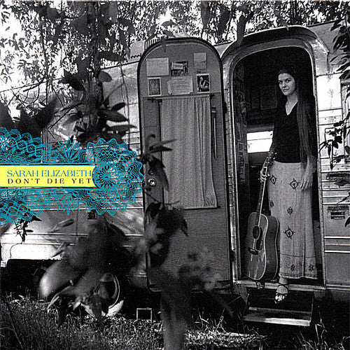 Sarah Elizabeth - Don't Die Yet Music CD