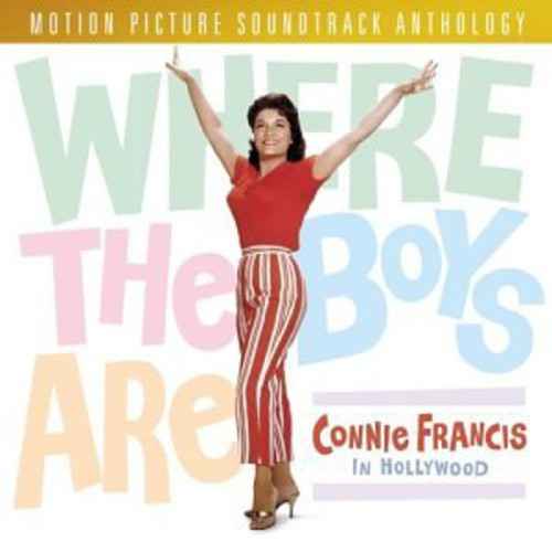 Where the Boys Are: Connie Francis in Hollywood [CD]