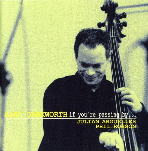 Alec Dankworth - If You're Passing By Music CD