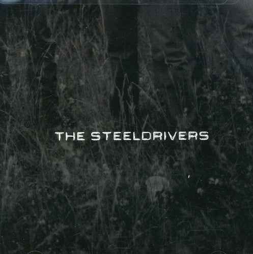 The Steeldrivers [CD]