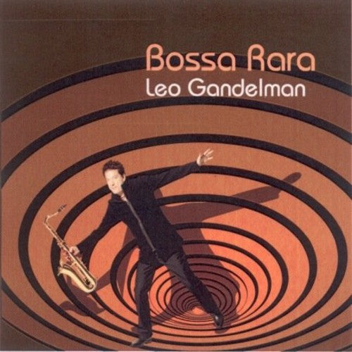 Leo Gandelman - Bossa Rara Music CD