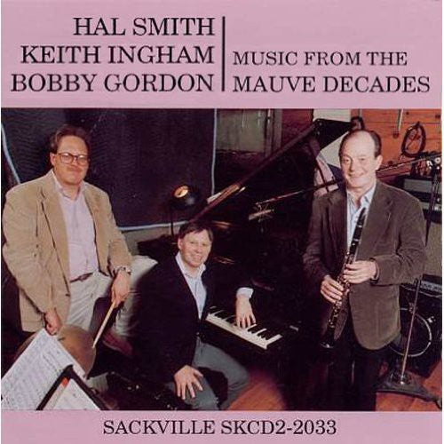 Ingham/Gordon/Smith - Music from Mauve Decades [CD]