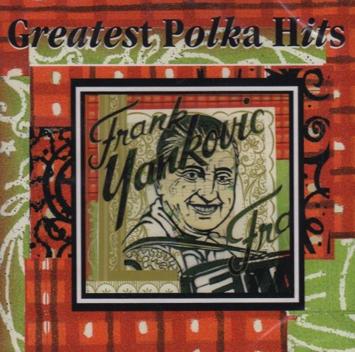 Frank Yankovic - Greatest Polka Hits [CD]