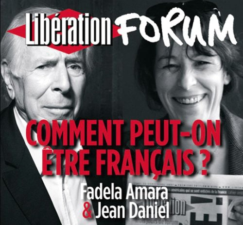 Fadela Ammara/Jean Daniel - Comment Peut-on Ectre Francais [CD]