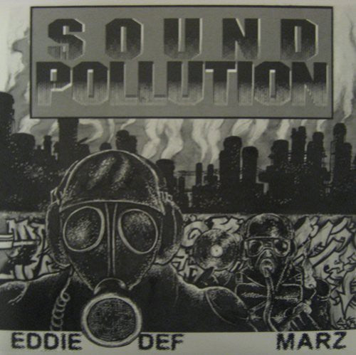 Space Travelers Eddie Def & Marz - Eddie Def and Marz: Sound Pollution [LP] Vinyl Record