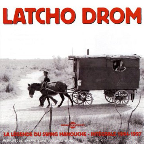 Latcho Drom - Integrale 1994-1997: La Legende Du Swing Manouche [3 CD]