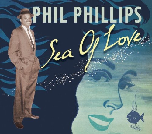 Phil Phillips - Sea Of Love [Import]