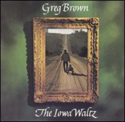 Greg Brown - Iowa Waltz Music CD