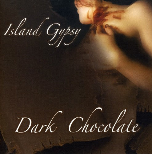 Dark Chocolate - Island Gypsy Music CD