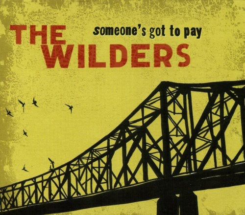 Wilders - Someone's Got To Play Music CD