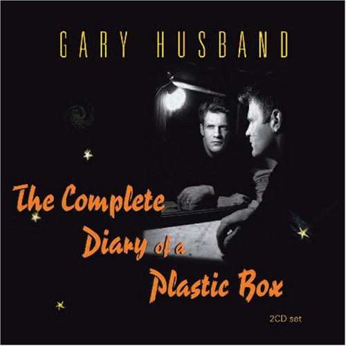 Gary Husband - Complete Diary Of A Plastic Box [Import]
