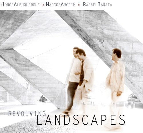 Jorge Albuquerque - Revolving Landscapes Music CD