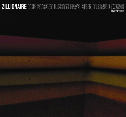 Zillionaire - The Street Lights Have Been Turned Down [CD]