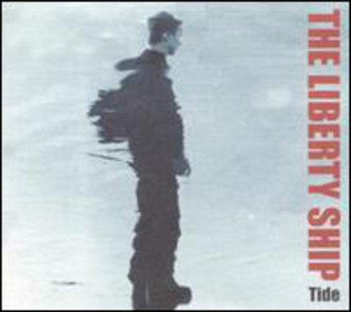 Liberty Ships - Tide Music CD