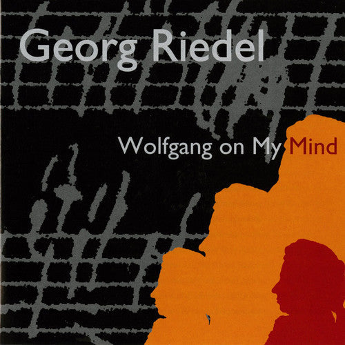 Georg Riedel - Wolfgang on My Mind Music CD