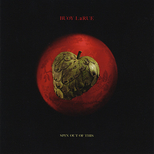 Buoy Larue - Spin Out of This [CD]