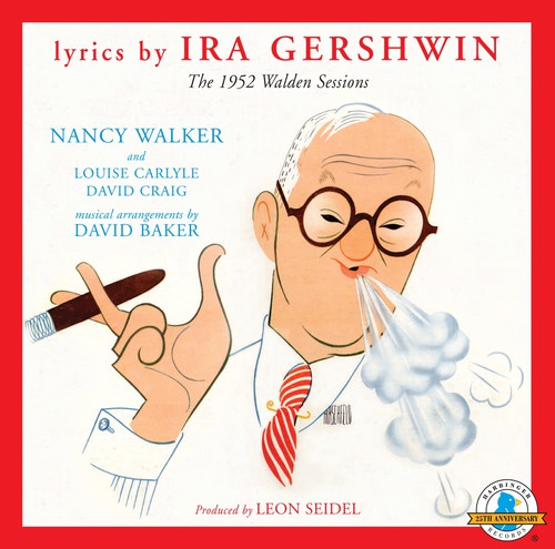 Ira Gershwin - The 1952 Walden Sessions Music CD