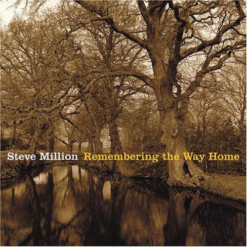 Steve Million - Remembering the Way Home [CD]