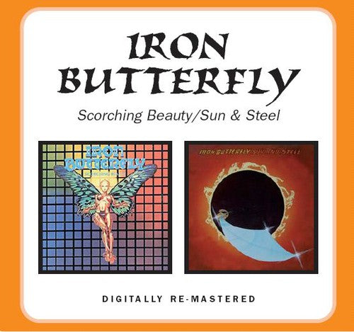 Iron Butterfly - Scorching Beauty/Sun & Steel [Import]